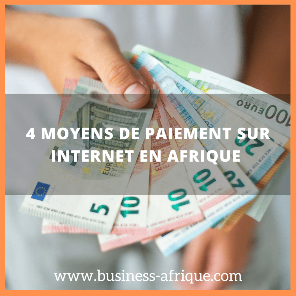 4 moyens de paiement sur internet accessible en Afrique